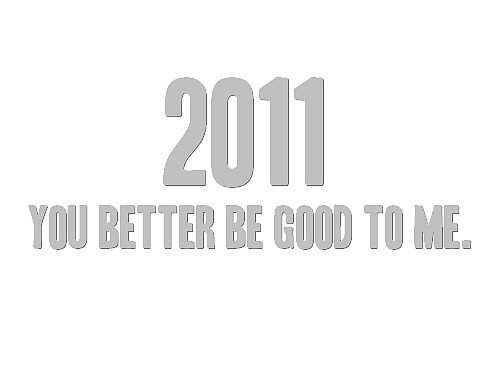 2011, eu espero que sim! and hope