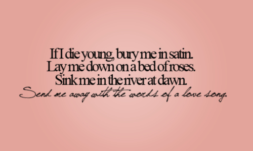 dlyn-if-i-die-young-love-song-lyrics-music-Favim.com-135478.jpg