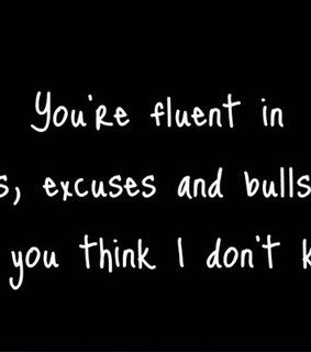 bullshit, excuse and lies