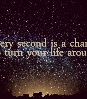 chance, every second and life