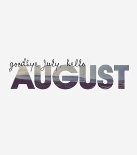 august, goodbye and happyness