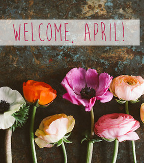 april, goodbye and hello