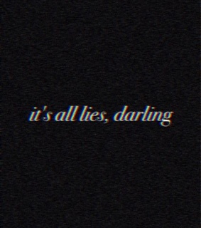 it's all lies darling, tumblr and lies