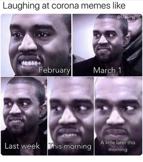 corona, kanye and jokes