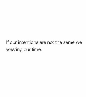 intentions, quote and waste