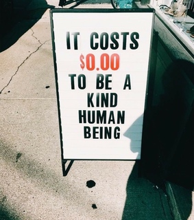 kind, cost and being